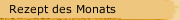 Rezept des Monats